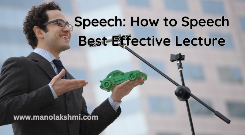 Speech: How to Speech Best Effective Lecture - Mano Lakshmi