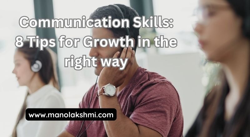 Communication Skills 8 Tips for Growth in the right way
