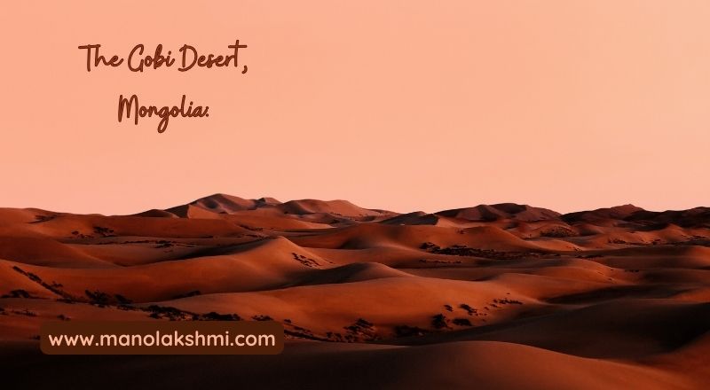 The Gobi Desert, Mongolia- Dangerous 