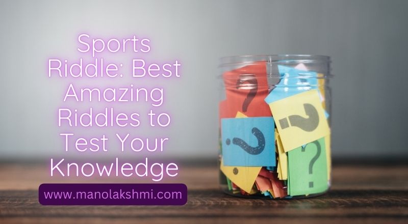 Sports Riddle Best Amazing Riddles to Test Your Knowledge