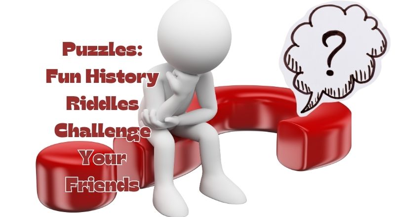 Puzzles: Fun History Riddles Challenge Your Friends