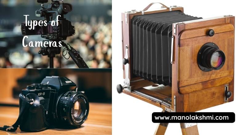 Types of Cameras: