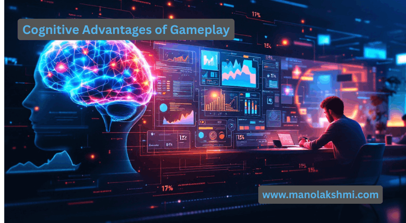 Cognitive Advantages of Gameplay 