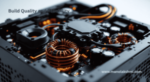 Build Quality and Reliability 